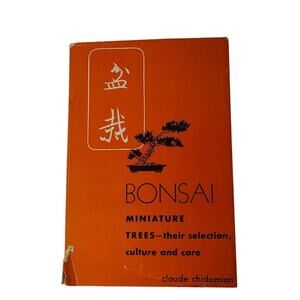 Bonsai Miniature Trees And Their Selection Culture Care Book Claude Chidamian